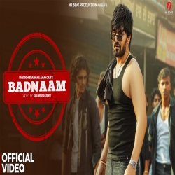 Badnaam - Masoom Sharma, Manisha Sharma Mp3 Song