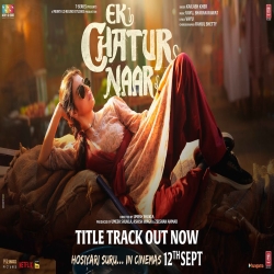 Ek Chatur Naar (Title Song) - Kailash Kher Mp3 Song
