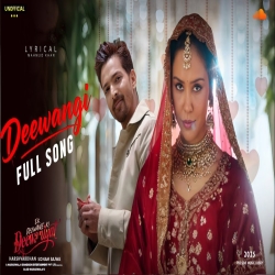 Deewangi (Ek deewane ki Deewaniyat) Mp3 Song
