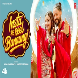 Insta Pe Reel Banaungi - Harjeet Deewana, Shiva Choudhary Mp3 Song