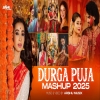 Durga Puja Mashup 2025 - Arshu Musix