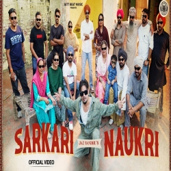 Sarkari Naukri - Jaz Sandhu Mp3 Song