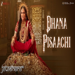 Dhana Pisaachi - Madhubanti Bagchi Mp3 Song