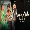 Neend Na Aandi Ke - Gold E Gill