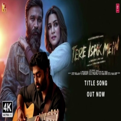 Tere Ishq Mein (Title Track) - Arijit Singh Mp3 Song