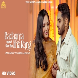 Badaama Jiha Rang - Jot Harjot, Gurlez Akhtar Mp3 Song