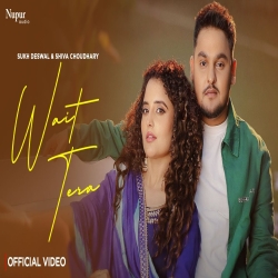 Wait Tera - Sukh Deswal Mp3 Song