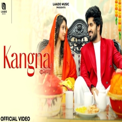 Kangna - Masoom Sharma, Ashu Twinkle Mp3 Song