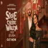 Soohe Ve Cheere Waleya (Title Track) - Mannat Noor