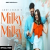Milky Milky - Ammy Chahar