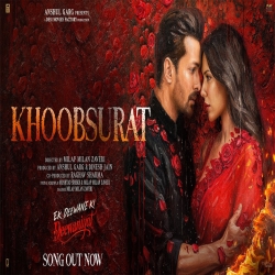 Khoobsurat (Ek Deewane Ki Deewaniyat) - Jubin Nautiyal Mp3 Song