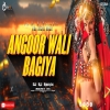 Angoor Wali Bagiya Na Jaibo Raja (Dj Rj Remix) - Sapna Awasthi Singh, Poornima