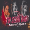 Koi Sehri Babu Remix - DJ SARFRAZ x DEEJAY TK