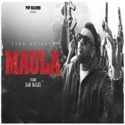 Maula - Jind Dhillon Mp3 Song