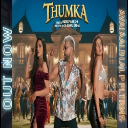 Thumka - Indeep Bakshi Mp3 Song