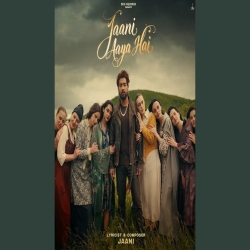 Jaani Aaya Hai - Jaani, Bunny Mp3 Song