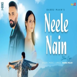 Neele Nain (Blue Eyes) - Babbu Maan Mp3 Song