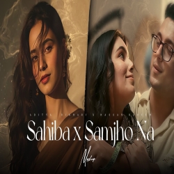 Sahiba x Samjho Na (Mashup) - Aditya Rikhari Mp3 Song