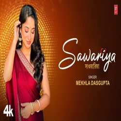 SAWARIYA - Mekhla Dasgupta Mp3 Song