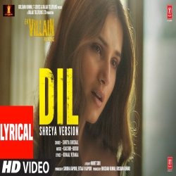 DIL - Shreya Ghoshal Mp3 Song