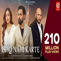 Ishq Nahi Karte - B Praak Mp3 Song
