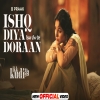 Ishq Diya Doraan - B Praak