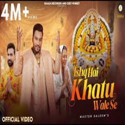 Ishq Hai Khatu Wale Se - Master Saleem Mp3 Song