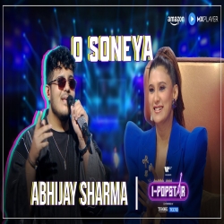 O Soneya - Abhijay Sharma Mp3 Song
