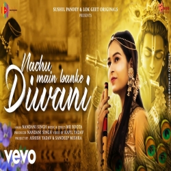 Nachu Main Banke Diwani - Nandani Singh Mp3 Song