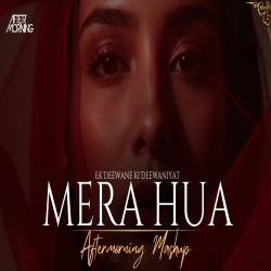 Ek Deewane Ki Deewaniyat Mera Hua x Kabhi Jo Badal Barse (Mashup) - Aftermorning Mp3 Song