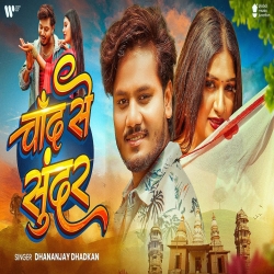 Chand Se Sundar - Dhananjay Dhadkan Mp3 Song