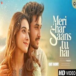 Meri Har Saans Tu Hai - Romantic Song Mp3 Song