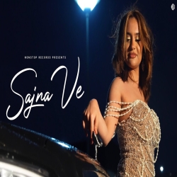 Sajna Ve - Pyro OTB, Mehar K Mp3 Song