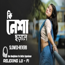 Ki Neshay Jorale (Lo-Fi Version) Mp3 Song