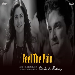 Feel The Pain - Broken Chillout Mashup Mp3 Song