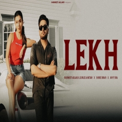 Lekh - Harmeet Aulakh Ft. Gurlez Akhtar Mp3 Song
