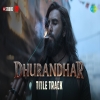 Dhurandhar - Title Track