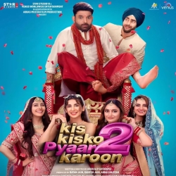 Kis Kisko Pyaar Karoon 2 - Official Teaser Mp3 Song