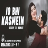 Jo Bhi Kasmein Khai Thi (Lo - FI Version)