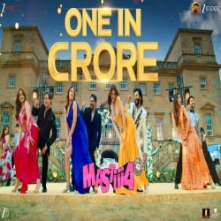 One In Crore (Mastiii 4) - Meet Bros feat. Mellow D Mp3 Song