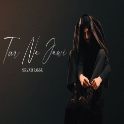 Tur Na Jawi - Nirvair Pannu Mp3 Song