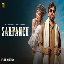 Sarpanch - Masoom Sharma, Shiva Choudhary Mp3 Song