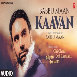 Kaavan - Babbu Maan Mp3 Song