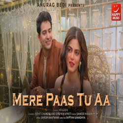 Mere Paas Tu Aa - MRaasik Mp3 Song