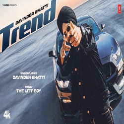 Trend - Davinder Bhatti Mp3 Song