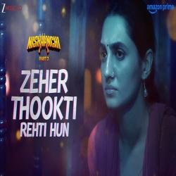 Zeher Thookti Rehti Hun - Manan Bhardwaj Mp3 Song