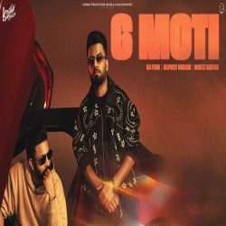 6 Moti - Dj Flow, Dilpreet Dhillon, Gurlez Akhtar Mp3 Song