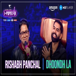 Dhoondh La - Rishabh Panchal Mp3 Song