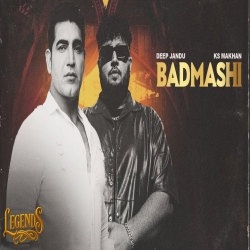 Badmashi - KS Makhan, Deep Jandu Mp3 Song