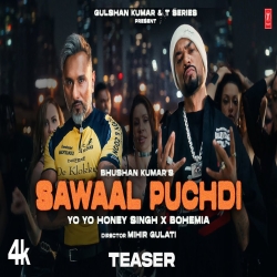 Sawaal Puchdi - Yo Yo Honey Singh, Bohemia Mp3 Song